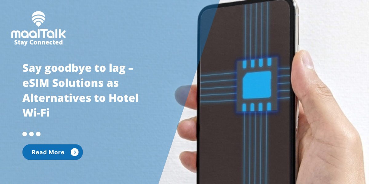 Say goodbye to lag – eSIM Solutions as Alternatives to Hotel Wi-Fi