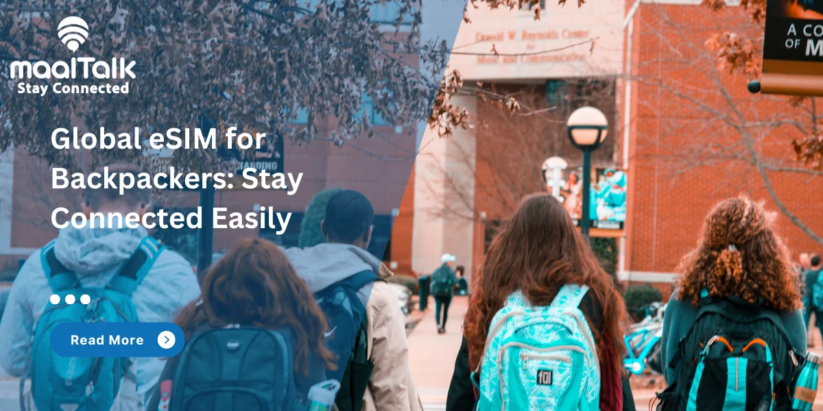 Global eSIM for Backpackers: Stay Connected Easily
